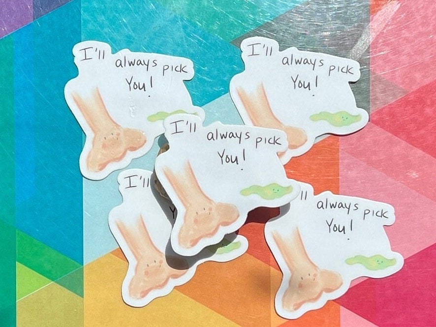 I’ll always pick you